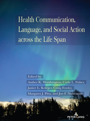 cover image of Health Communication, Language, and Social Action Across the Life Span